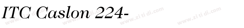 ITC Caslon 224字体转换 ITC Caslon 224字体转换